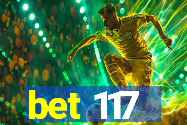 bet 117